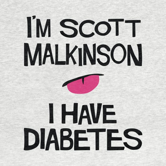 I'm Scott Malkinson I have diabetes. by Theo_P